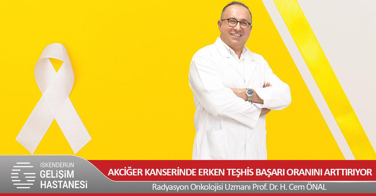 AKCİĞER KANSERİNDE ERKEN TEŞHİS BAŞARI ORANINI ARTTIRIYOR