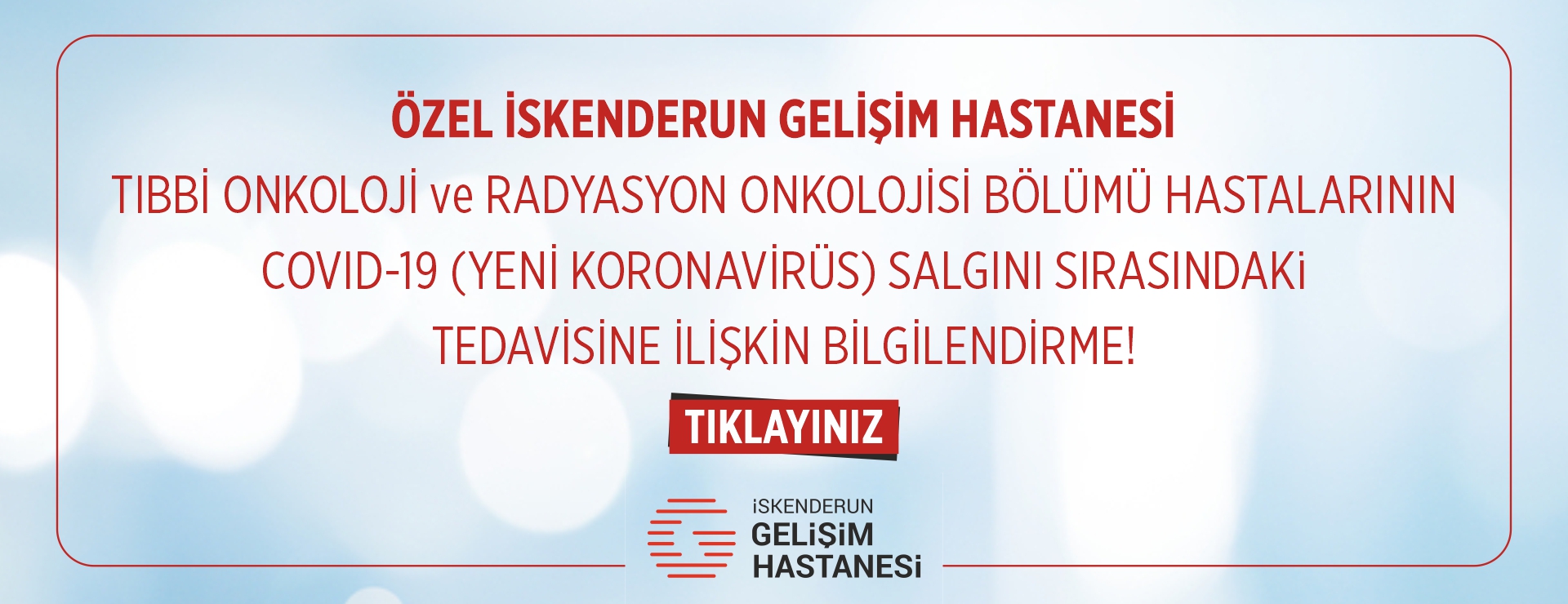 COVID-19 (YENİ KORONAVİRÜS) SALGINI SIRASINDA ONKOLOJİ HASTALARININ TEDAVİSİNE İLİŞKİN BİLGİLENDİRME