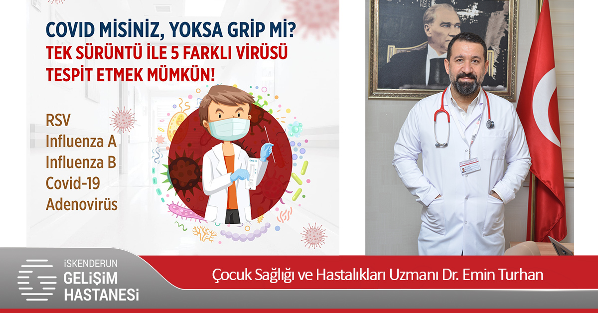 COVİD Mİ, İNFLUENZA MI, ADENOVİRÜS MÜ, RSV MİSİNİZ?