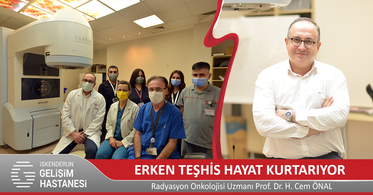 ERKEN TEŞHİS HAYAT KURTARIYOR