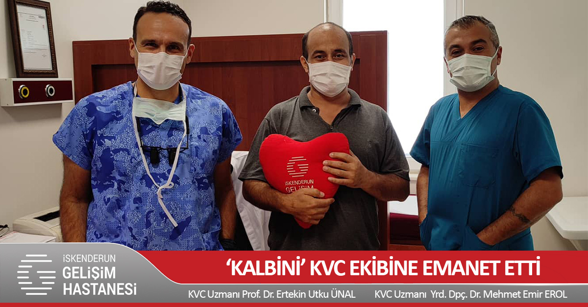 KALP CERRAHİSİ EKİBİNE KALBİNİ EMANET ETTİ