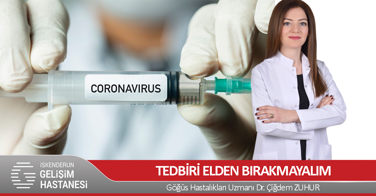 TEDBİRİ ELDEN BIRAKMAYALIM